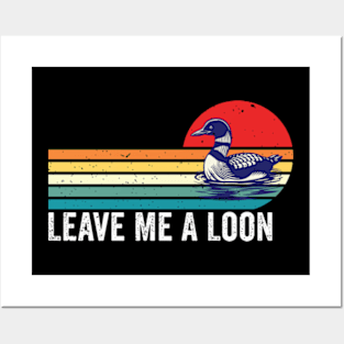 Leave Me A Loon Bird Watcher Gift Vintage Retro Sunset Posters and Art